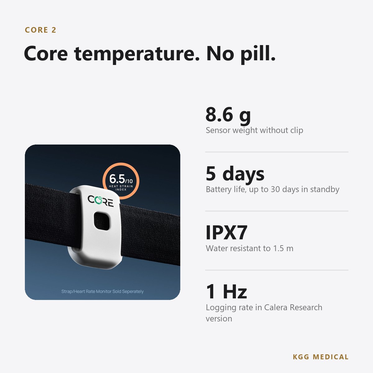 CORE 2 Core Body Temperature Sensor with CORE Live Heat-Strain Monitoring 2 CORE 2 key specifications